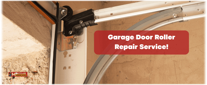 Garage Door Roller Repair Montclair CA (909) 256-2679